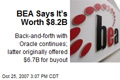 BEA Says It&rsquo;s Worth $8.2B