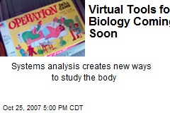 Virtual Tools for Biology Coming Soon