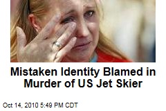 Mistaken Identity Blamed in Murder of US Jet Skier