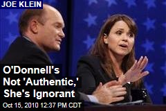 O'Donnell's Not 'Authentic,' She's Ignorant