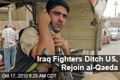 Iraq Fighters Ditch US, Rejoin al-Qaeda