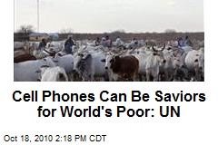Cell Phones Can Be Saviors for World's Poor: UN