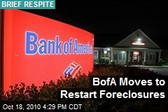 BofA Moves to Restart Foreclosures