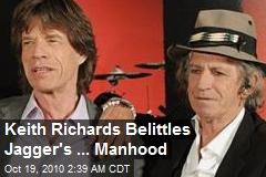 Keith Richards Belittles Jagger's ... Manhood