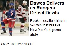 Dawes Delivers as Rangers Defeat Devils