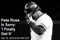 Pete Rose Apologizes: 'I Finally Get It'