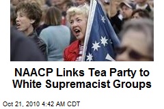 Tea Party Linked to Supremacist Groups