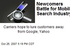Newcomers Battle for Mobile Search Industry