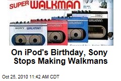 On iPod's Birthday, Sony Stops Selling Walkmans