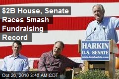 $2B House, Senate Races Smash Fundraising Record