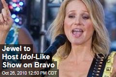 Jewel to Host Idol -Like Show on Bravo