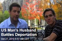 US Man's Husband Faces DoMA Deportation