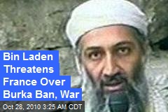 Bin Laden Threatens France Over Burka Ban, War