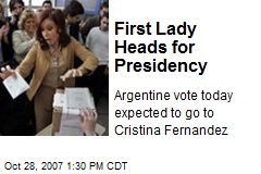 First Lady Heads for Presidency