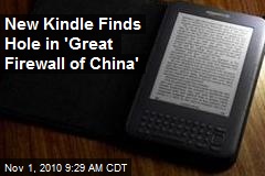 New Kindle Finds Hole in 'Great Firewall of China'