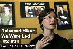 Released Hiker: We Were Led Into Iran