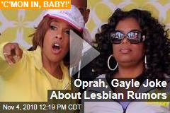 Oprah, Gayle Joke About Lesbian Rumors