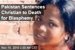 Pakistan Sentences Christian to Death for Blasphemy