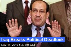 Iraq Breaks Political Deadlock