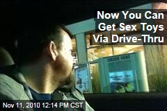 Now You Can Get Sex Toys Via Drive-Thru