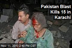 Pakistan Blast Kills at Least 15