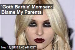 'Goth Barbie' Momsen: Blame My Parents