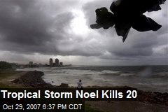 Tropical Storm Noel Kills 20