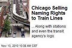 Chicago Selling Naming Rights to Train Lines
