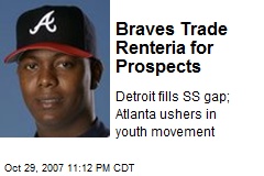 Braves Trade Renteria for Prospects