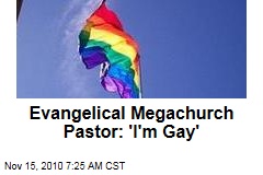 Megachurch Pastor: 'I'm Gay'