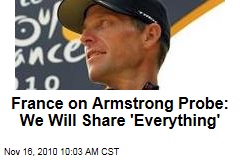 France on Armstrong Probe: We Will Share 'Everything'
