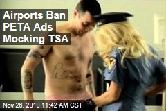 Airports Ban PETA Ads Mocking TSA