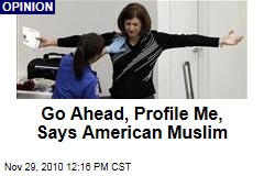 Go Ahead, Profile Me, Says American Muslim