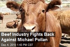 Beef Industry Fights Back Against Michael Pollan
