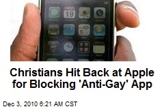 Christians Hit Back at Apple for Blocking 'Anti-Gay' App