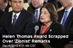 Helen Thomas Award Scrapped Over 'Zionist' Remarks