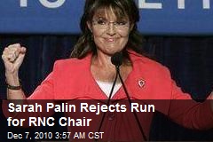 Palin Rejects Run for RNC Chair
