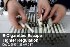 E-Cigarettes Escape Tighter Regulation