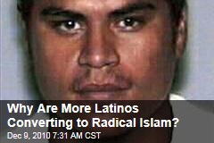 Why Are More Latinos Converting to Radical Islam?