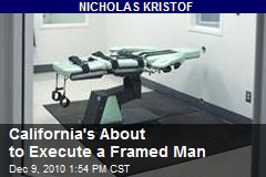 California's About to Execute a Framed Man