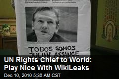 UN Rights Chief to World: Play Nice With WikiLeaks
