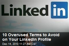 Avoid These 10 Overused Terms on Your LinkedIn Profile