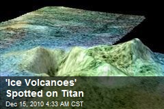 'Ice Volcanoes' Spotted on Titan
