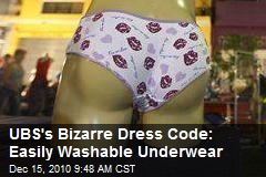 UBS's Bizarre Dress Code: Easily Washable Underwear