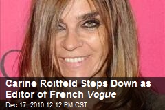 Carine Roitfeld Steps Down as Editor of French Vogue