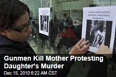 Gunmen Kill Mexican Mother Protesting Daughter's Murder