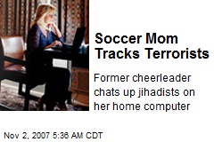 Soccer Mom Tracks Terrorists