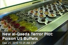 New al-Qaeda Terror Plot: Poison US Buffets