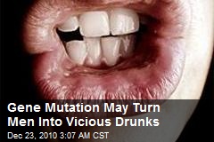 Vicious Drunk Mutation Identified