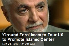 'Ground Zero' Imam to Tour US to Promote Islamic Center